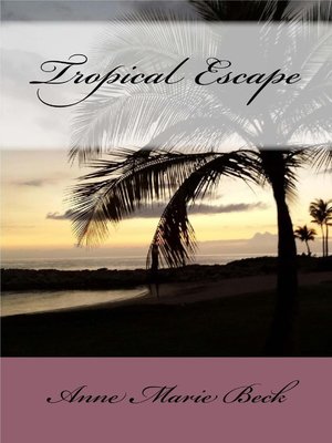 cover image of Tropical Escape